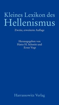 Kleines Lexikon des Hellenismus 