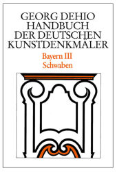 Dehio - Handbuch der deutschen Kunstdenkmäler / Bayern Bd. 3