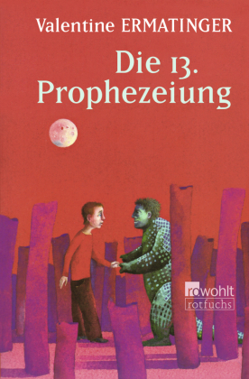 Die 13. Prophezeiung 