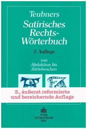 Teubners Satirisches Rechtswörterbuch 