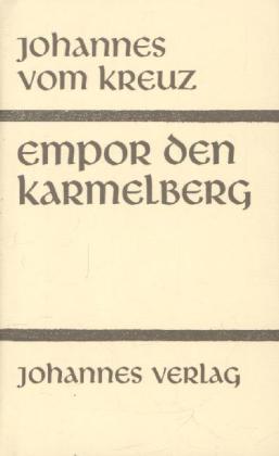 Sämtliche Werke / Empor den Karmelberg