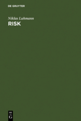 Risk, A Sociological Theory 