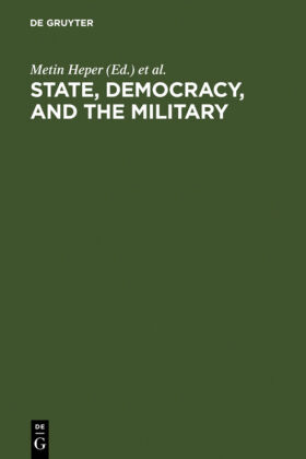 State, Democracy and the Military. Turkey in the 1980s 