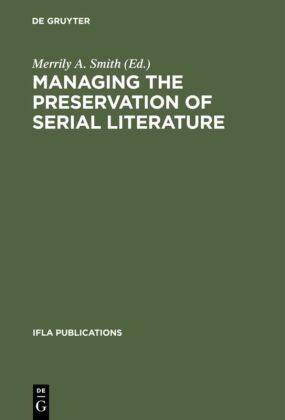 Managing the Preservation of Serial Literature 