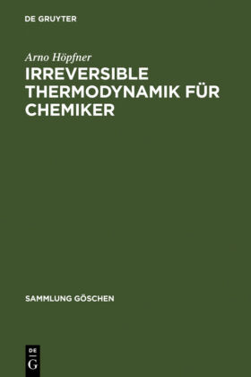 Irreversible Thermodynamik für Chemiker 
