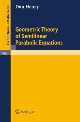 Geometric Theory of Semilinear Parabolic Equations 