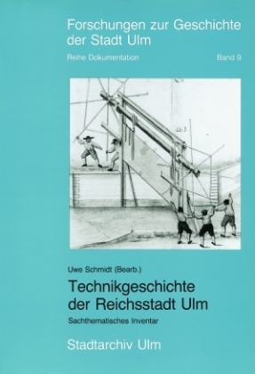 Technikgeschichte der Reichsstadt Ulm 