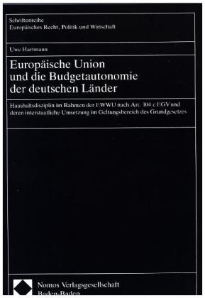 Europäische Union und die Budgetautonomie der deutschen Länder 