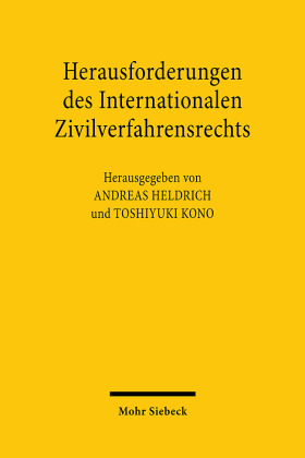 Herausforderungen des Internationalen Zivilverfahrensrechts 