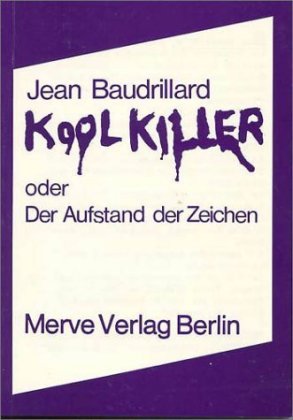 Kool Killer oder Der Aufstand der Zeichen 