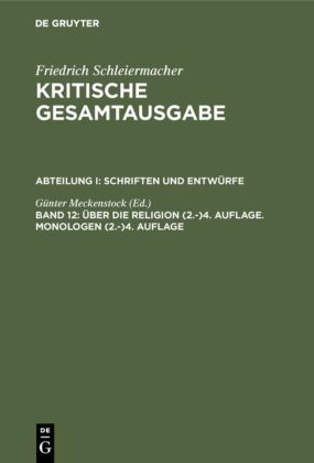 Über die Religion (2.-)4. Auflage. Monologen (2.-)4. Auflage. Monologen 