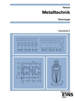 Metalltechnik Technologie, Fachstufe 2: Arbeitsblätter 