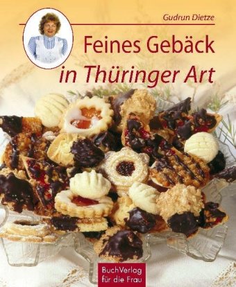 Feines Gebäck in Thüringer Art 