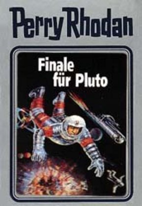 Perry Rhodan - Finale für Pluto 