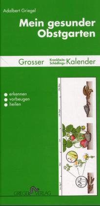 Mein gesunder Obstgarten von Adalbert Griegel ISBN 9783930384143
