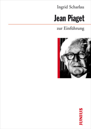 Jean Piaget zur Einf hrung von Ingrid Scharlau ISBN 978 3 88506