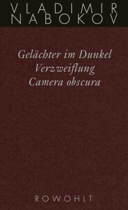 Gelächter im Dunkel / Verzweiflung / Camera obscura 