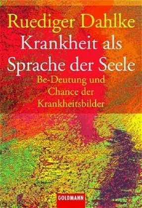 Krankheit als Sprache der Seele 