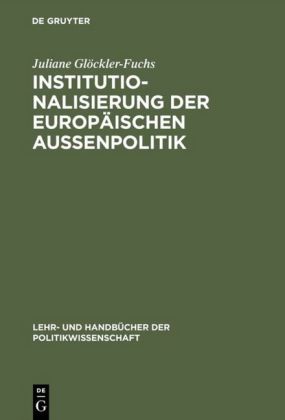 Institutionalisierung der europäischen Außenpolitik 