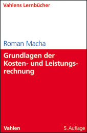 Grundlagen der Kosten- und Leistungsrechnung