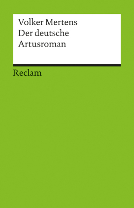 Der Deutsche Artusroman | Volker Mertens | 9783150176092 | Bücher |  Deutschsprachige Literaturwissenschaft | Borromedien.de