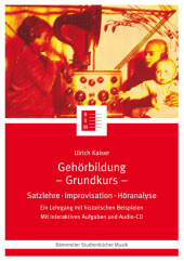 Gehörbildung. Satzlehre - Improvisation - Höranalyse. Ein Lehrgang... / Gehörbildung (Grundkurs), m. 1 Audio-CD