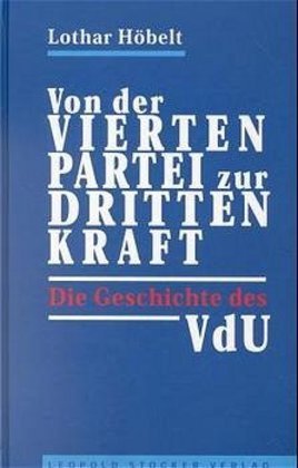 Von der "vierten Partei" zur "dritten Kraft" 