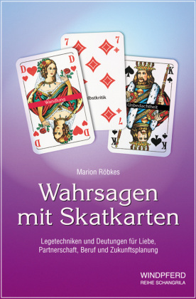 Wahrsagen Mit Skatkarten Marion Robkes Bucher Tarot Lebensdeutung Orakel Borromedien De