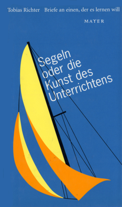 Segeln oder die Kunst des Unterrichtens 