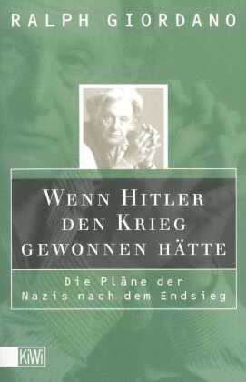 Wenn Hitler den Krieg gewonnen hätte 