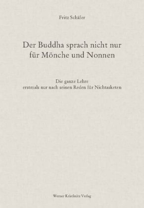 Der Buddha sprach nicht nur für Mönche und Nonnen