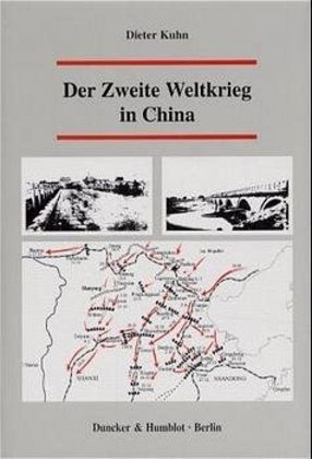 Der Zweite Weltkrieg in China. 