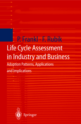 Life Cycle Assessment in Industry and Business 