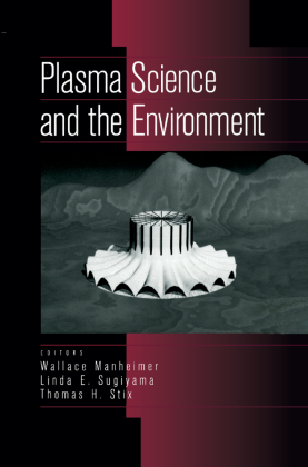 Plasma Science and the Environment 