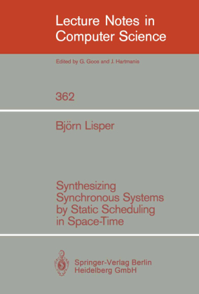 Synthesizing Synchronous Systems by Static Scheduling in Space-Time 