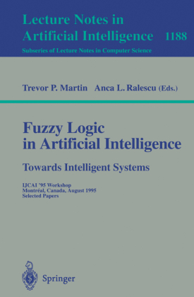 Fuzzy Logic in Artificial Intelligence: Towards Intelligent Systems 