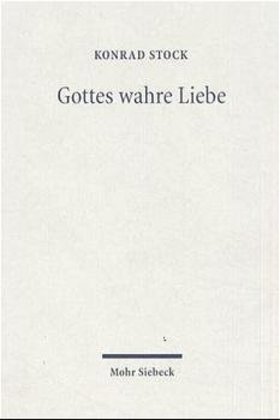 Gottes wahre Liebe 