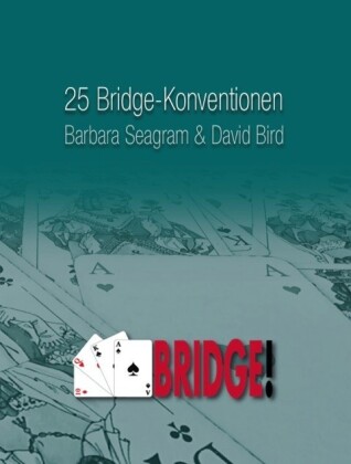 25 Bridge-Konventionen, die Sie kennen sollten