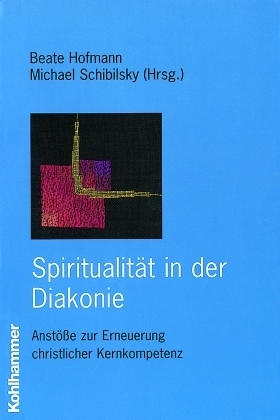 Spiritualität in der Diakonie 