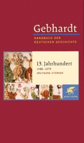 Gebhardt Handbuch der Deutschen Geschichte / 13. Jahrhundert (1198-1273)