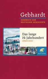 Gebhardt Handbuch der Deutschen Geschichte / Das lange 19. Jahrhundert