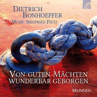 Von guten Mächten wunderbar geborgen, 1 Audio-CD