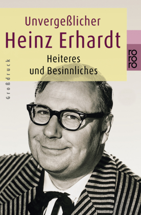 Unvergeßlicher Heinz Erhardt, Großdruck 