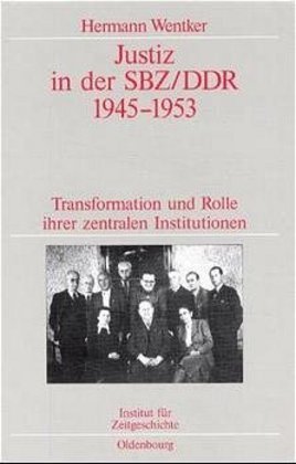Justiz in der SBZ/DDR 1945-1953 
