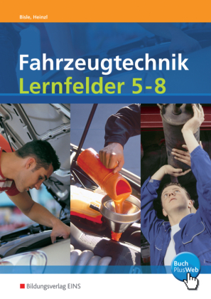 Fahrzeugtechnik, Lernfelder 5-8 