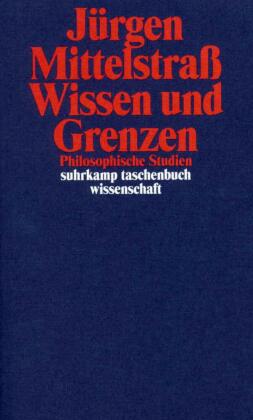 Wissen Und Grenzen Jurgen Mittelstrass 9783518291665 Bucher Sonstiges Borromedien De