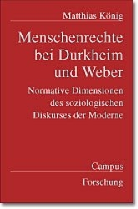 Menschenrechte bei Durkheim und Weber 