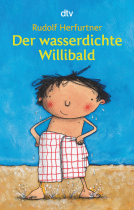 Der wasserdichte Willibald 