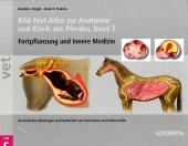 Bild-Text-Atlas zur Anatomie und Klinik des Pferdes