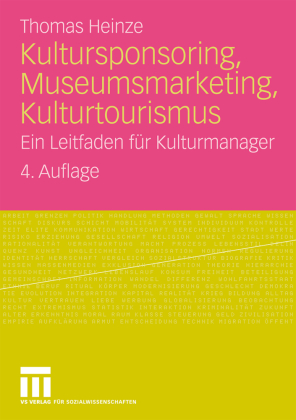 Kultursponsoring, Museumsmarketing, Kulturtourismus 